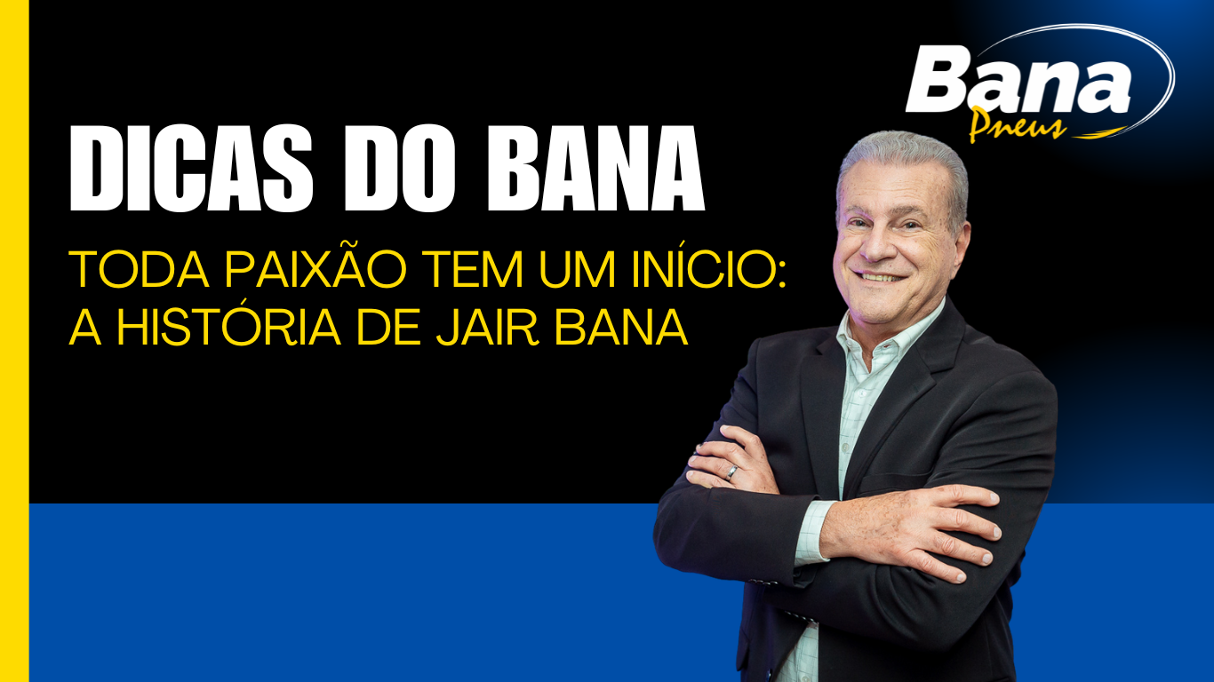 Toda Paixão Tem um Início – A História de Jair Bana