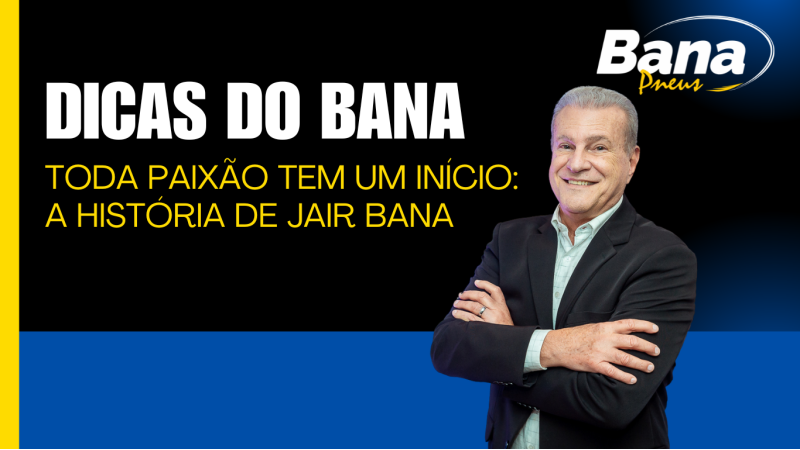 Toda Paixão Tem um Início – A História de Jair Bana