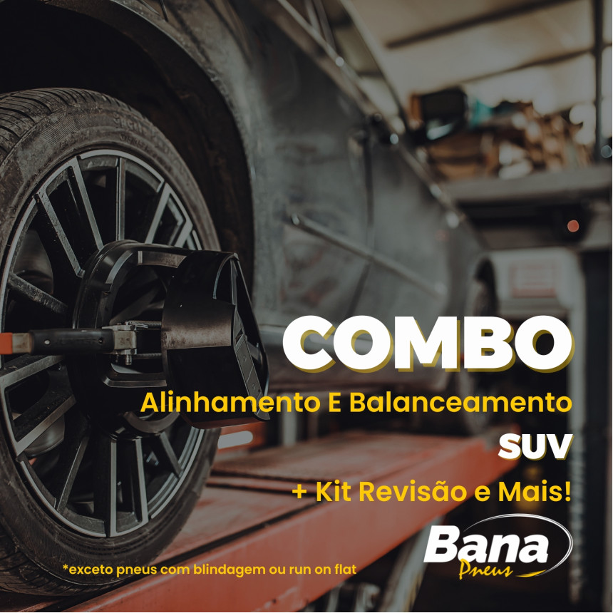 Combo Alinhamento Com Balanceamentos SUVs + Kit Revisão Com Produtos