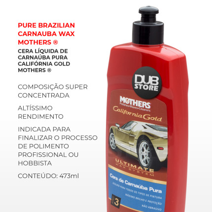 Cera líquida Carnaúba Pura Califórnia Gold Mothers (473ml)